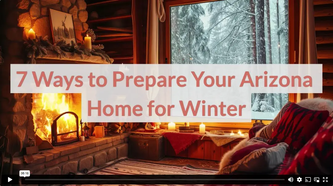7 Ways to Prepare Your Arizona Home for Winter